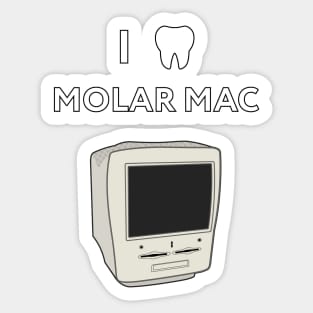 I (tooth) Molar Mac Sticker